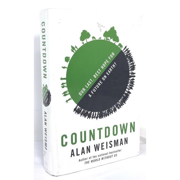 Countdown Our Last Best Hope for a Future on Earth Book Alan Weisman First - Picture 8 of 8